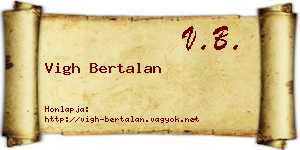 Vigh Bertalan névjegykártya
